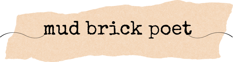 Mud Brick Poet
